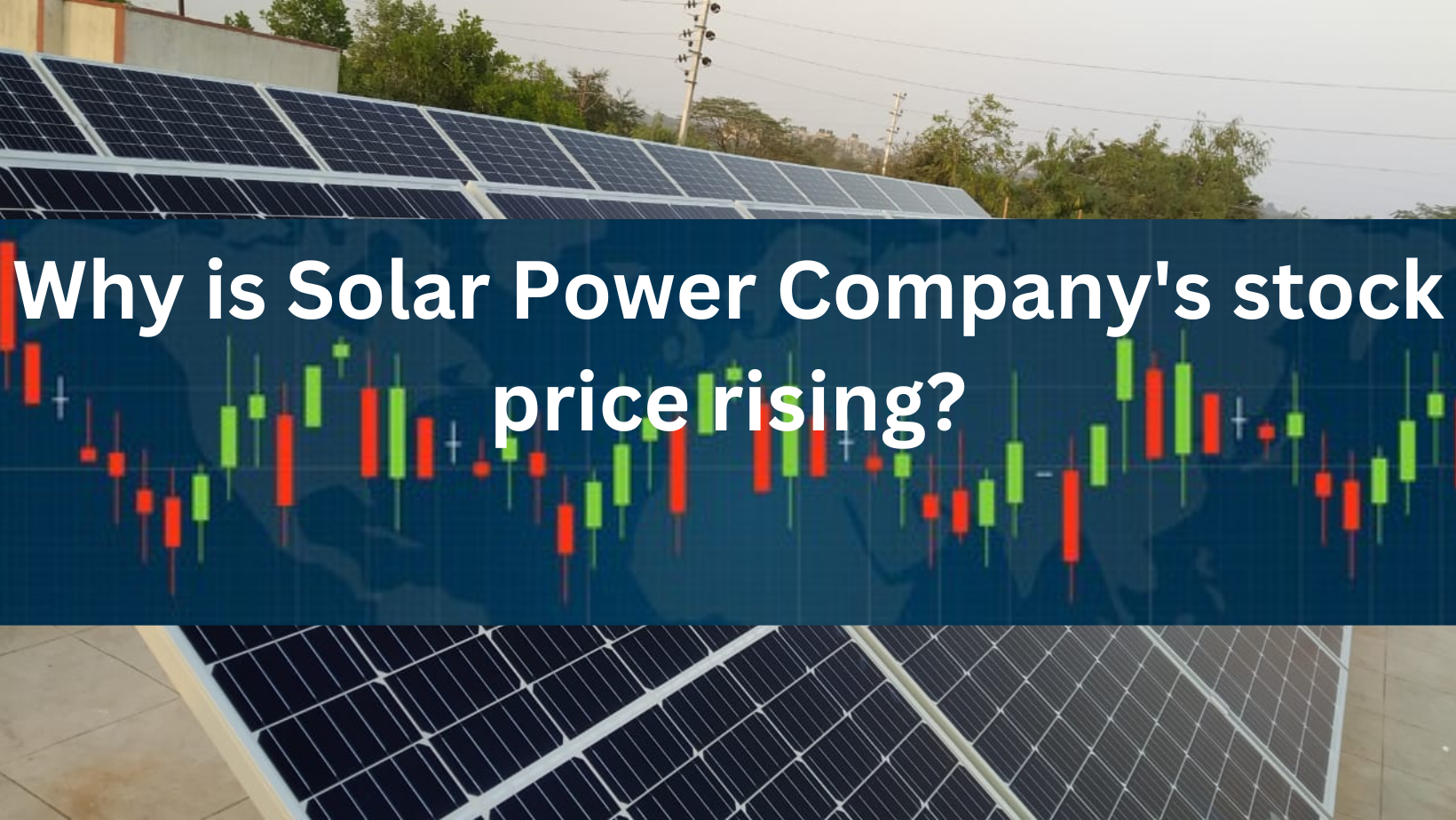 Solar Power (Energy) stock rising